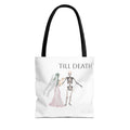 Love and Death 'Till Death Do Us Part' Tote Bag